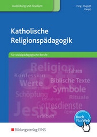 Abbildung von: Katholische Religionspädagogik für sozialpädagogische Berufe - Westermann Berufliche Bildung