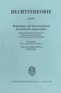 Cover: Methodologie und Erkenntnistheorie der juristischen Argumentation. - Duncker & Humblot