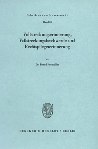 Abbildung von: Vollstreckungserinnerung, Vollstreckungsbeschwerde und Rechtspflegererinnerung. - Duncker & Humblot