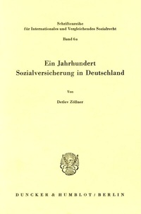Abbildung von: Ein Jahrhundert Sozialversicherung in Deutschland. - Duncker & Humblot