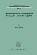 Cover: Systemtheoretische Grundlagen zur Planung der Unternehmenspolitik. - Duncker & Humblot