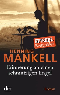 Abbildung von: Erinnerung an einen schmutzigen Engel - dtv