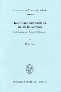 Abbildung von: Koordinationsrundfunk im Modellversuch. - Duncker & Humblot