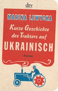 Abbildung von: Kurze Geschichte des Traktors auf Ukrainisch - dtv
