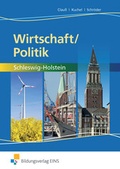 Cover: Wirtschaft/Politik / Wirtschaft/Politik f&uuml;r Schleswig-Holstein - Westermann Berufliche Bildung