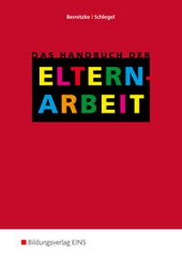 Enlarge image Cover: Das Handbuch der Elternarbeit - Westermann Berufliche Bildung