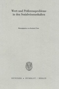 Cover: Wert- und Pr&auml;ferenzprobleme in den Sozialwissenschaften. - Duncker & Humblot