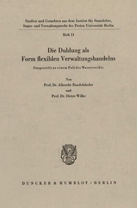 Abbildung von: Die Duldung als Form flexiblen Verwaltungshandelns. - Duncker & Humblot