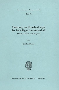 Abbildung von: Änderung von Entscheidungen der freiwilligen Gerichtsbarkeit. - Duncker & Humblot