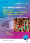 Cover: Volks- und Betriebswirtschaftslehre mit Rechnungswesen f&uuml;r Wirtschaftsschulen in Baden-W&uuml;rttemberg - Westermann Berufliche Bildung