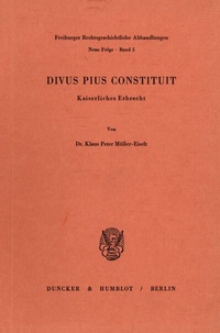 Enlarge image Cover: Divus Pius Constituit. - Duncker & Humblot