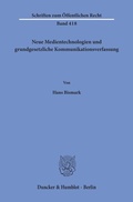Bild: Neue Medientechnologien und grundgesetzliche Kommunikationsverfassung. - Duncker & Humblot