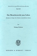 Cover: Das Menschenrecht zum Leben. - Duncker & Humblot