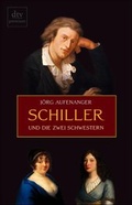 Cover: Schiller und die zwei Schwestern - dtv
