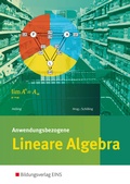 Cover: Anwendungsbezogene Lineare Algebra f&uuml;r die Allgemeine Hochschulreife an Beruflichen Schulen - Westermann Berufliche Bildung