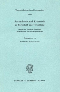 Enlarge image Cover: Systemtheorie und Kybernetik in Wirtschaft und Verwaltung. - Duncker & Humblot
