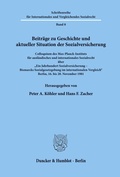 Cover: Beitr&auml;ge zu Geschichte und aktueller Situation der Sozialversicherung. - Duncker & Humblot