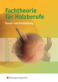 Cover: Fachtheorie f&uuml;r Holzberufe - Westermann Berufliche Bildung