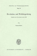 Cover: Revolution und Weltb&uuml;rgerkrieg. - Duncker & Humblot