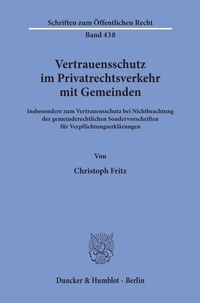 Abbildung von: Vertrauensschutz im Privatrechtsverkehr mit Gemeinden. - Duncker & Humblot