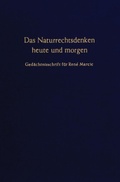 Cover: Das Naturrechtsdenken heute und morgen. - Duncker & Humblot