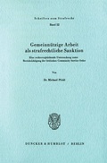 Cover: Gemeinn&uuml;tzige Arbeit als strafrechtliche Sanktion. - Duncker & Humblot