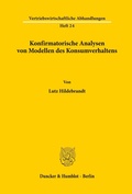 Cover: Konfirmatorische Analysen von Modellen des Konsumentenverhaltens. - Duncker & Humblot