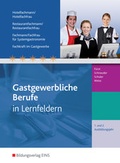 Cover: Hotelfachmann/-frau, Restaurantfachmann/-frau, Fachmann/-frau f&uuml;r Systemgastronomie, Fachkraft im Gastgewerbe - Westermann Berufliche Bildung