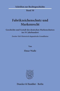 Abbildung von: Fabrikzeichenschutz und Markenrecht. - Duncker & Humblot