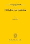 Cover: Fallstudien zum Marketing. - Duncker & Humblot
