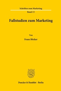 Enlarge image Cover: Fallstudien zum Marketing. - Duncker & Humblot