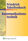 Cover: Friedrich Tabellenbuch Informations- und Kommunikationstechnik / Friedrich Tabellenbuch Kommunikationstechnik - Westermann Berufliche Bildung