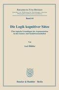 Cover: Die Logik kognitiver S&auml;tze. - Duncker & Humblot