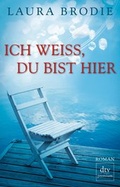 Cover: Ich wei&szlig;, du bist hier - dtv