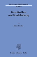 Bild: Berufsfreiheit und Berufslenkung. - Duncker & Humblot
