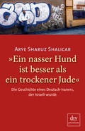 Cover: &raquo;Ein nasser Hund ist besser als ein trockener Jude&laquo; - dtv