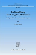 Cover: Rechtsaufl&ouml;sung durch Angst und Schrecken. - Duncker & Humblot