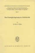 Cover: Das G&uuml;nstigkeitsprinzip im Arbeitsrecht. - Duncker & Humblot