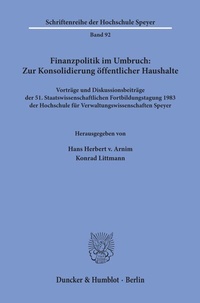 Abbildung von: Finanzpolitik im Umbruch: Zur Konsolidierung öffentlicher Haushalte. - Duncker & Humblot