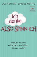 Cover: Ich denke, also spinn ich - dtv