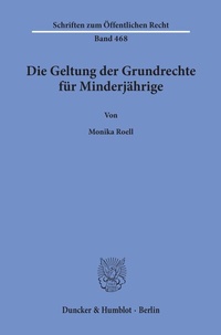 Abbildung von: Die Geltung der Grundrechte für Minderjährige. - Duncker & Humblot