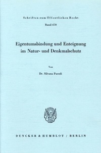 Abbildung von: Eigentumsbindung und Enteignung im Natur- und Denkmalschutz. - Duncker & Humblot