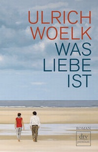 Bild vergrößern Bild: Was Liebe ist - dtv