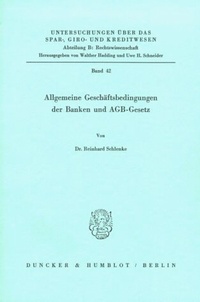 Abbildung von: Allgemeine Geschäftsbedingungen der Banken und AGB-Gesetz. - Duncker & Humblot