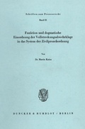 Cover: Funktion und dogmatische Einordnung der Vollstreckungsabwehrklage in das System der Zivilproze&szlig;ordnung. - Duncker & Humblot