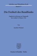 Bild: Die Freiheit des Rundfunks. - Duncker & Humblot