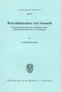 Cover: Wirtschaftsstruktur und Semantik. - Duncker & Humblot
