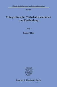Abbildung von: Miteigentum der Vorbehaltslieferanten und Poolbildung. - Duncker & Humblot
