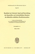 Cover: Rundfunk im Umbruch: Stand und Entwicklung der finanziellen und wirtschaftlichen Situation der &ouml;ffentlich-rechtlichen Rundfunkanstalten. - Duncker & Humblot