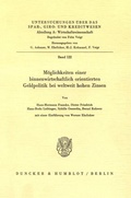 Cover: M&ouml;glichkeiten einer binnenwirtschaftlich orientierten Geldpolitik bei weltweit hohen Zinsen. - Duncker & Humblot